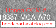 Honda 18337-MCA-A70 genuine part number image