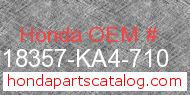 Honda 18357-KA4-710 genuine part number image