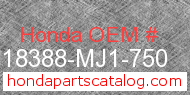 Honda 18388-MJ1-750 genuine part number image