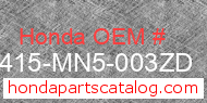 Honda 18415-MN5-003ZD genuine part number image