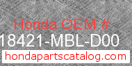 Honda 18421-MBL-D00 genuine part number image
