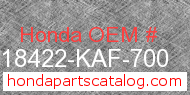 Honda 18422-KAF-700 genuine part number image