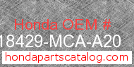 Honda 18429-MCA-A20 genuine part number image