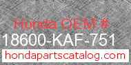Honda 18600-KAF-751 genuine part number image