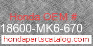 Honda 18600-MK6-670 genuine part number image