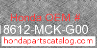 Honda 18612-MCK-G00 genuine part number image