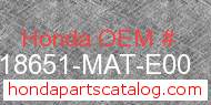 Honda 18651-MAT-E00 genuine part number image