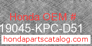 Honda 19045-KPC-D51 genuine part number image