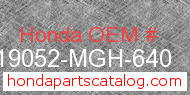Honda 19052-MGH-640 genuine part number image