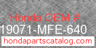 Honda 19071-MFE-640 genuine part number image