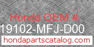 Honda 19102-MFJ-D00 genuine part number image