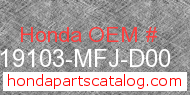 Honda 19103-MFJ-D00 genuine part number image