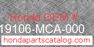 Honda 19106-MCA-000 genuine part number image