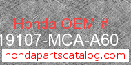 Honda 19107-MCA-A60 genuine part number image