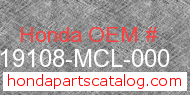 Honda 19108-MCL-000 genuine part number image