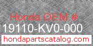 Honda 19110-KV0-000 genuine part number image