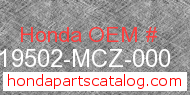 Honda 19502-MCZ-000 genuine part number image