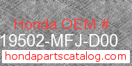Honda 19502-MFJ-D00 genuine part number image