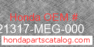 Honda 21317-MEG-000 genuine part number image