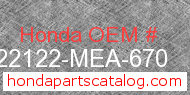 Honda 22122-MEA-670 genuine part number image