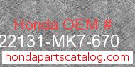 Honda 22131-MK7-670 genuine part number image