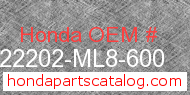 Honda 22202-ML8-600 genuine part number image