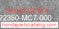 Honda 22350-MC7-000 genuine part number image