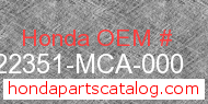 Honda 22351-MCA-000 genuine part number image