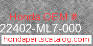 Honda 22402-ML7-000 genuine part number image