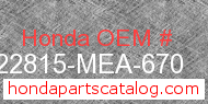 Honda 22815-MEA-670 genuine part number image