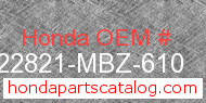 Honda 22821-MBZ-610 genuine part number image