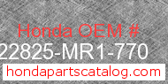 Honda 22825-MR1-770 genuine part number image