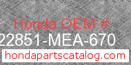 Honda 22851-MEA-670 genuine part number image