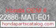 Honda 22886-MAT-E01 genuine part number image