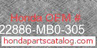 Honda 22886-MB0-305 genuine part number image