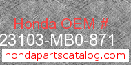 Honda 23103-MB0-871 genuine part number image