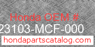 Honda 23103-MCF-000 genuine part number image