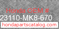 Honda 23110-MK8-670 genuine part number image