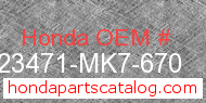 Honda 23471-MK7-670 genuine part number image