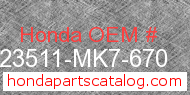 Honda 23511-MK7-670 genuine part number image