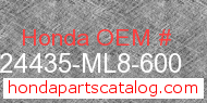 Honda 24435-ML8-600 genuine part number image