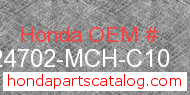 Honda 24702-MCH-C10 genuine part number image