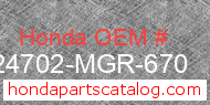 Honda 24702-MGR-670 genuine part number image