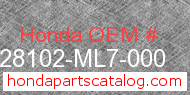 Honda 28102-ML7-000 genuine part number image