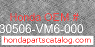 Honda 30506-VM6-000 genuine part number image