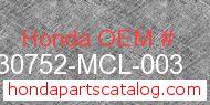 Honda 30752-MCL-003 genuine part number image