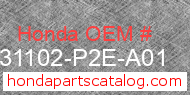Honda 31102-P2E-A01 genuine part number image