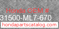 Honda 31500-ML7-670 genuine part number image