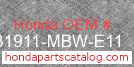 Honda 31911-MBW-E11 genuine part number image