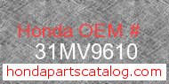 Honda 31MV9610 genuine part number image